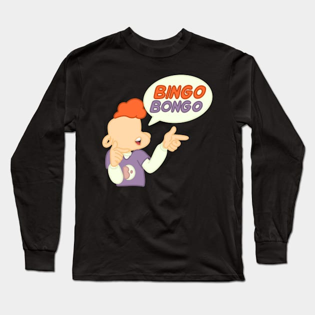 Bingo Bongo Long Sleeve T-Shirt by VinylPatch